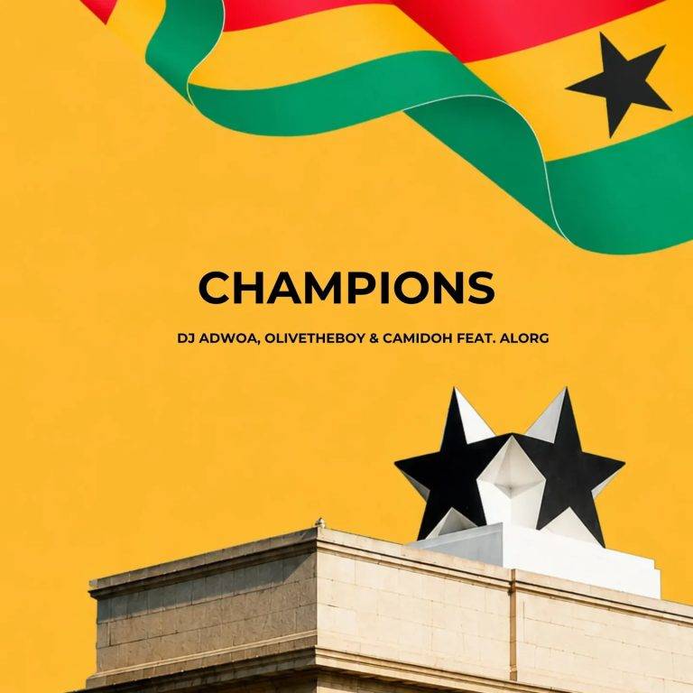 DJ Adwoa – Champions ft Olivetheboy Camidoh AlorG mp3 image 768x768 1